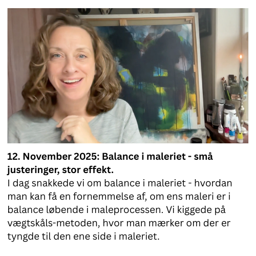 I dag snakkede vi om balance i maleriet - hvordan man kan f&aring; en fornemmelse af, om ens maleri er i balance l&oslash;bende i maleprocessen. Vi kiggede p&aring; v&aelig;gtsk&aring;ls-metoden, hvor man m&aelig;rker om der er tyngde til den ene side i maleriet. 